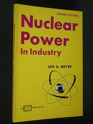 Nuclear Power in Industry: A Guide for Tradesmen and Technicians