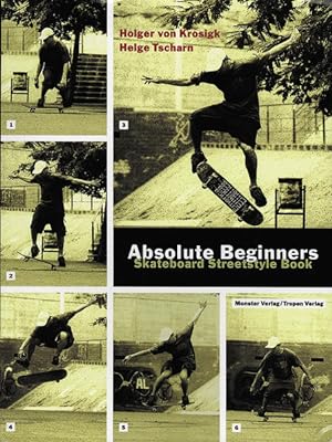 Absolute Beginners: Skateboard Streetstyle Book (cc - carbon copy books)