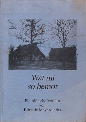 Wat mi so bemöt: Plattdütsche Votelln.