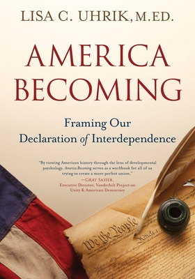 Imagen del vendedor de America Becoming: Framing Our Declaration of Interdepence: Framing our (Paperback or Softback) a la venta por BargainBookStores
