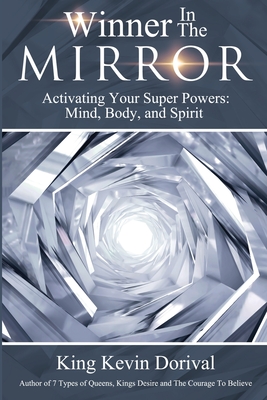 Seller image for The Winner in the Mirror: Activating Your Superpowers: Mind, Body, and Spirit. (Paperback or Softback) for sale by BargainBookStores