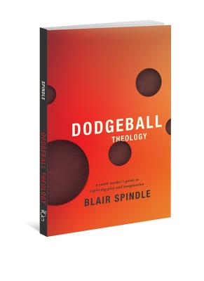 Seller image for Dodgeball Theology: A Youth Worker's Guide to Exploring Play and Imagination (Paperback or Softback) for sale by BargainBookStores