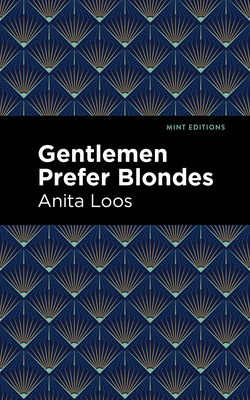 Image du vendeur pour Gentlemen Prefer Blondes: The Intimate Diary of a Professional Lady (Paperback or Softback) mis en vente par BargainBookStores