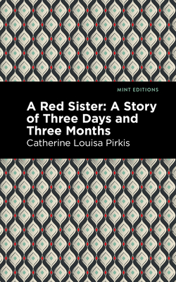 Seller image for A Red Sister: A Story of Three Days and Three Months (Paperback or Softback) for sale by BargainBookStores