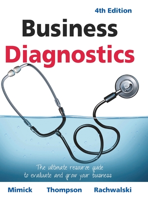 Seller image for Business Diagnostics 4th Edition: The ultimate resource guide to evaluate and grow your business (Hardback or Cased Book) for sale by BargainBookStores