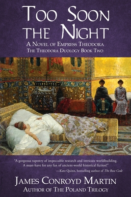Seller image for Too Soon the Night: A Novel of Empress Theodora (Paperback or Softback) for sale by BargainBookStores