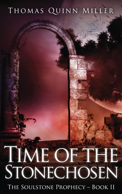 Imagen del vendedor de Time of the Stonechosen (Hardback or Cased Book) a la venta por BargainBookStores