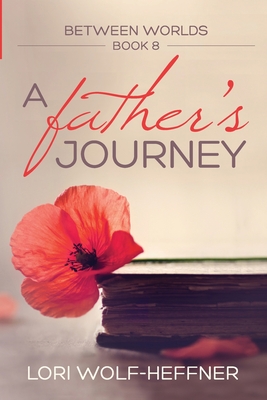 Seller image for Between Worlds 8: A Father's Journey (Paperback or Softback) for sale by BargainBookStores