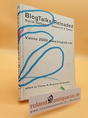 [Blog Talks reloaded] BlogTalks reloaded : social software - research & cases ; [Vienna 2006 www....