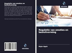 Immagine del venditore per Regulatie van emoties en besluitvorming venduto da AHA-BUCH GmbH