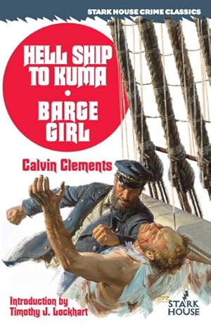 Image du vendeur pour Hell Ship to Kuma / Barge Girl mis en vente par GreatBookPrices