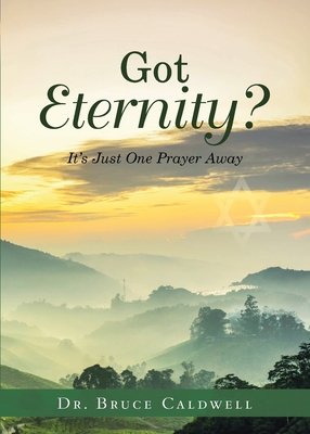 Seller image for Got Eternity?: It's Just One Prayer Away (Paperback or Softback) for sale by BargainBookStores