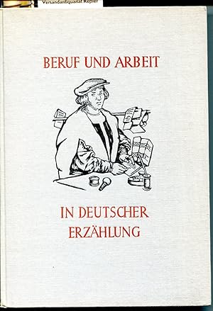 Beruf und Arbeit in deutscher Erzählung : Ein literarisches Lexikon