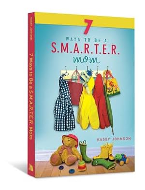 Image du vendeur pour 7 Ways to Be a S.M.A.R.T.E.R. Mom (Paperback or Softback) mis en vente par BargainBookStores