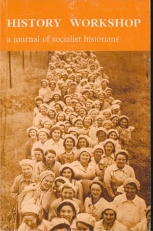 Imagen del vendedor de History Workshop. A Journal of Socialist Historians. No 11. Spring 1981 a la venta por Barter Books Ltd