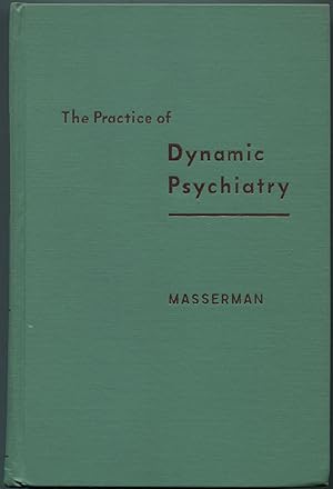 Bild des Verkufers fr The Practice of Dynamic Psychiatry zum Verkauf von Between the Covers-Rare Books, Inc. ABAA