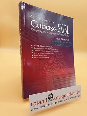 Get Creative With Cubase SX/SL : Composing and arranging with Cubabase SX/SL