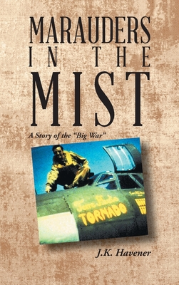 Imagen del vendedor de Marauders in the Mist: A Story of the Big War (Hardback or Cased Book) a la venta por BargainBookStores