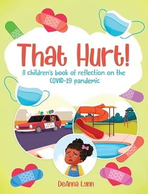 Seller image for That Hurt!: A children's book of reflection on the COVID-19 pandemic (Hardback or Cased Book) for sale by BargainBookStores