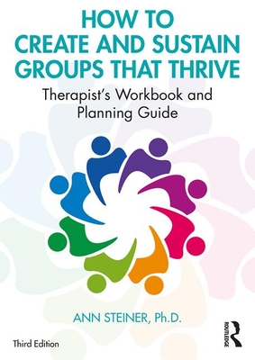 Immagine del venditore per How to Create and Sustain Groups That Thrive: Therapist's Workbook and Planning Guide (Paperback or Softback) venduto da BargainBookStores