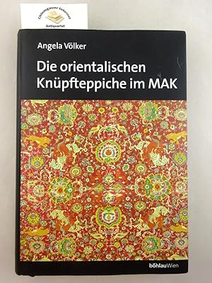 Die orientalischen Knüpfteppiche im MAK - Österreichisches Museum für Angewandte Kunst, Wien. [MA...