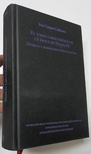 Bild des Verkufers fr El toreo caballeresco en la poca de Felipe IV: Tcnicas y significado socio-cultural zum Verkauf von Librera Mamut