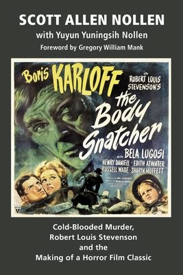 Seller image for The Body Snatcher: Cold-Blooded Murder, Robert Louis Stevenson and the Making of a Horror Film Classic (Paperback or Softback) for sale by BargainBookStores