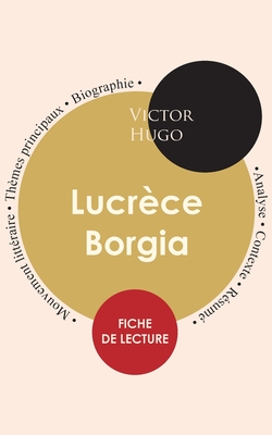 Image du vendeur pour Fiche de lecture Lucr�ce Borgia (�tude int�grale) (Paperback or Softback) mis en vente par BargainBookStores