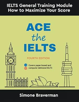 Image du vendeur pour Ace the IELTS: IELTS General Module - How to Maximize Your Score (Fourth Edition) (Paperback or Softback) mis en vente par BargainBookStores