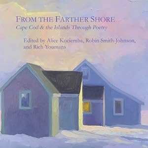 Bild des Verkufers fr From the Farther Shore: Discovering Cape Cod and the Islands Through Poetry (Paperback or Softback) zum Verkauf von BargainBookStores