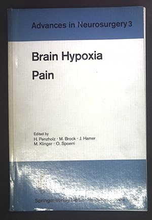 Imagen del vendedor de Brain hypoxia; Pain. Advances in neurosurgery 3. a la venta por books4less (Versandantiquariat Petra Gros GmbH & Co. KG)