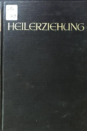 Seller image for Heilerziehung bei Abwegigkeit des Charakters : Einfhrung, Grundlagen, Probleme u. Methoden. for sale by books4less (Versandantiquariat Petra Gros GmbH & Co. KG)