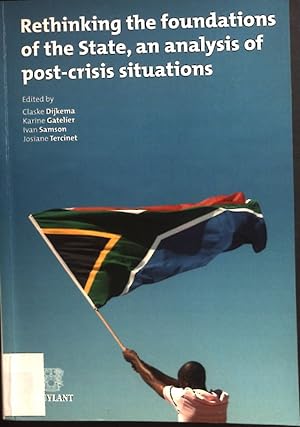 Seller image for Rethinking the foundations of the State, an analysis of post-crisis situations. for sale by books4less (Versandantiquariat Petra Gros GmbH & Co. KG)