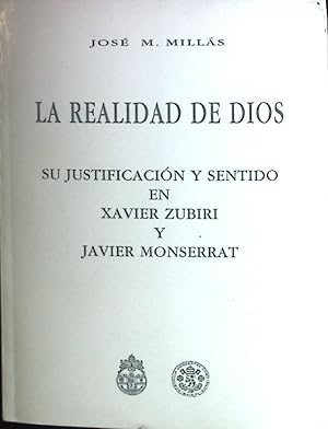 Image du vendeur pour La Realidad de Dios: Su Justificacion Y Sentido en Xavier Zubiri Y Javier Monserrat. mis en vente par books4less (Versandantiquariat Petra Gros GmbH & Co. KG)