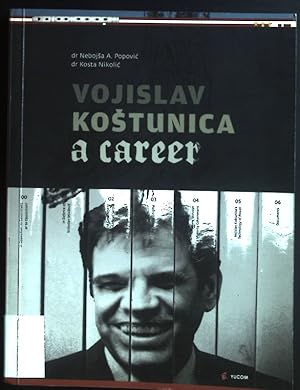 Imagen del vendedor de Vojilav Kostunica - A Career. a la venta por books4less (Versandantiquariat Petra Gros GmbH & Co. KG)