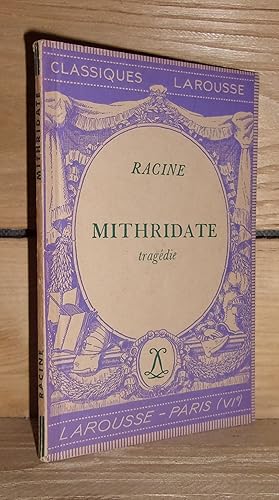 Bild des Verkufers fr MITHRIDATE : Tragdie. Avec une notice biographique, historique et littraire, des notes explicatives, des jugements, un questionnaire et des sujets de devoirs zum Verkauf von Planet's books