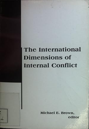 Seller image for The International Dimensions of Internal Conflict: for sale by books4less (Versandantiquariat Petra Gros GmbH & Co. KG)