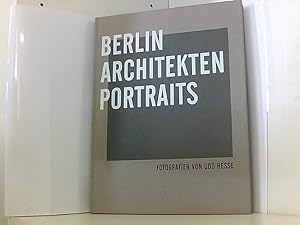 Imagen del vendedor de Berlin - Architekten - Portrts: 66 Portrts von Architekten. Katalogbuch. Dt. /Engl. a la venta por Book Broker