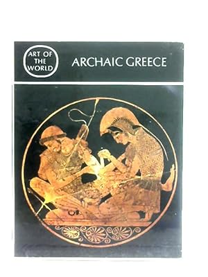 Image du vendeur pour Archaic Greece mis en vente par World of Rare Books