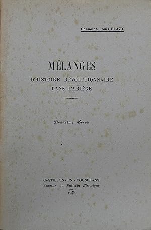 Mélanges d'Histoire révolutionnaire dans l'Ariège - Deuxième série