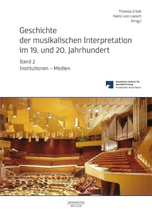 Seller image for Geschichte der musikalischen Interpretation im 19. und 20. Jahrhundert for sale by CONTINUO Noten-Buch-Versand