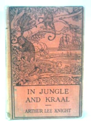 Immagine del venditore per In Jungle And Kraal venduto da World of Rare Books