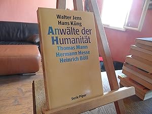 Bild des Verkufers fr Anwlte der Humanitt: Thomas Mann / Hermann Hesse / Heinrich Bll. zum Verkauf von Antiquariat Floeder