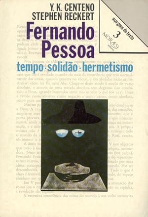 Seller image for FERNANDO PESSOA (TEMPO, SOLIDO, HERMETISMO). for sale by Livraria Castro e Silva