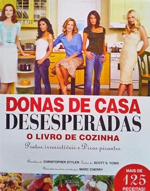 Seller image for DONAS DE CASA DESESPERADAS, O LIVRO DE COZINHA. for sale by Livraria Castro e Silva