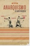 Seller image for ANARQUISMO ES MOVIMIENTO for sale by Agapea Libros
