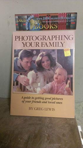 Bild des Verkufers fr Photographing Your Family zum Verkauf von WeBuyBooks