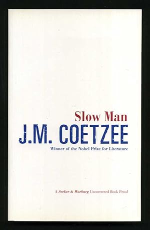 Seller image for Slow Man; PROOF for sale by Blaeberry Books