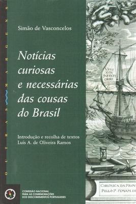 NOTÍCIAS CURIOSAS E NECESSÁRIAS DAS COUSAS DO BRASIL.