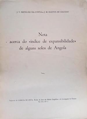 Bild des Verkufers fr NOTA ACERCA DO NDICE DE EXPANSIBILIDADE DE ALGUNS SOLOS DE ANGOLA. zum Verkauf von Livraria Castro e Silva